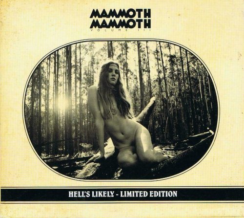 Mammoth Mammoth - Vol.III - Hell's Likely (2012)