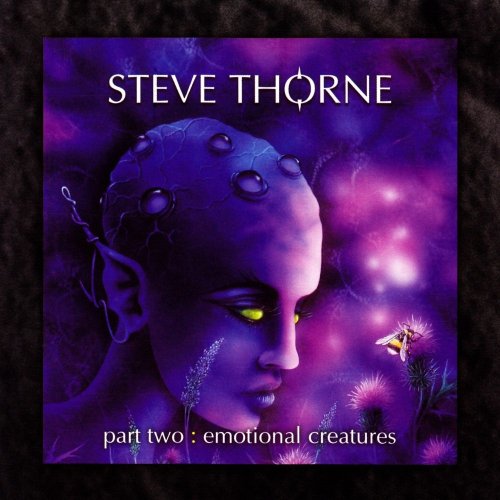 Steve Thorne - part two: Emotional Creatures (2007)