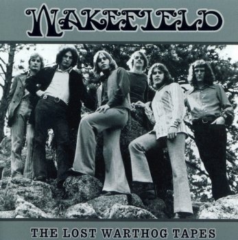 Wakefield - The Lost Warthog Tapes (1970-71) (2002)