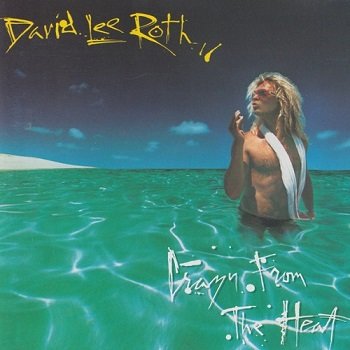 David Lee Roth - Crazy From The Heat [EP] [Reissue 1992] (1985)