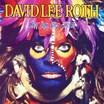 David Lee Roth - Eat 'Em And Smile [Reissue] (1986)