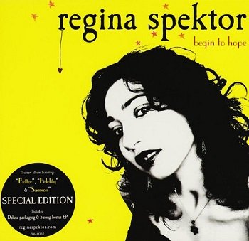 Regina Spektor - Begin To Hope (Special Edition) (2006)