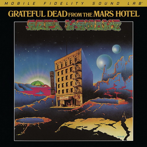 Grateful Dead: 1974 From The Mars Hotel / Hybrid SACD MFSL 2019