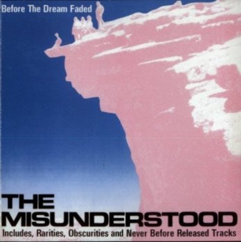 The Misunderstood – Before The Dream Faded (1965) (1992)
