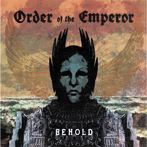 Order Of The Emperor - Behold (2016) [Web Release]