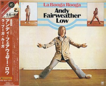 Andy Fairweather Low - La Booga Rooga (1975) [Japan Remastered, 2006]