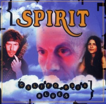 Spirit - California Blues (1996)