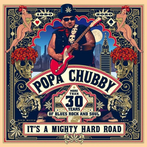 Popa Chubby - It's A Mighty Hard Road (2020)