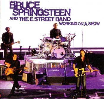 Bruce Springsteen And The E Street Band - Working On A Show (2009)