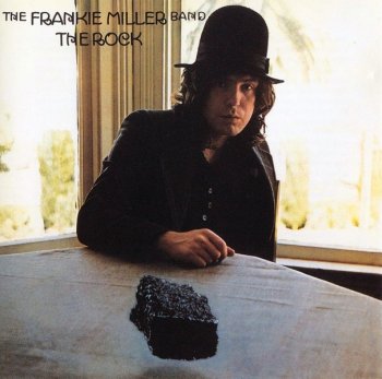 The Frankie Miller Band - The Rock (1975) [Remastered, Expanded, 2003]