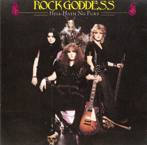 Rock Goddess - Rock Goddess / Hell Hath No Fury (1983) [Reissue 1998 2CD]