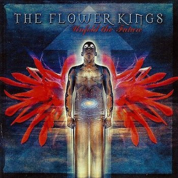 The Flower Kings - Unfold the Future (Limited Edition) (2002)