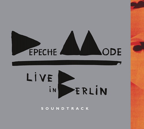 Depeche Mode - Live In Berlin (2014) [FLAC]
