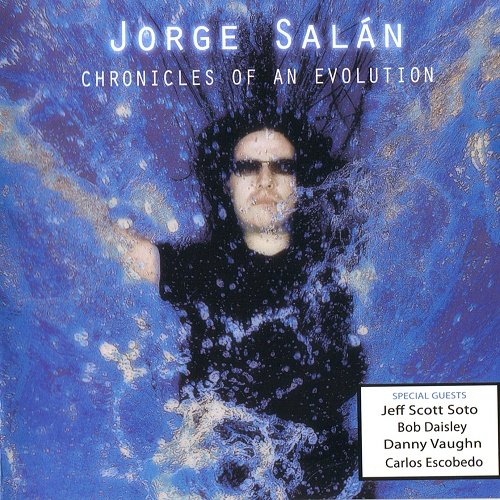 Jorge Salan - Chronicles Of An Evolution (2007)