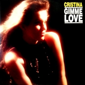 Cristina - Gimme Love &#8206;(2 x File, FLAC, Single) 2016