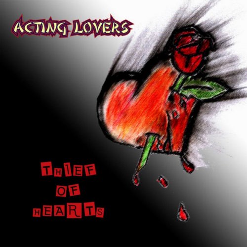 Acting Lovers - Thief Of Hearts &#8206;(6 x File, FLAC, Single) 2013