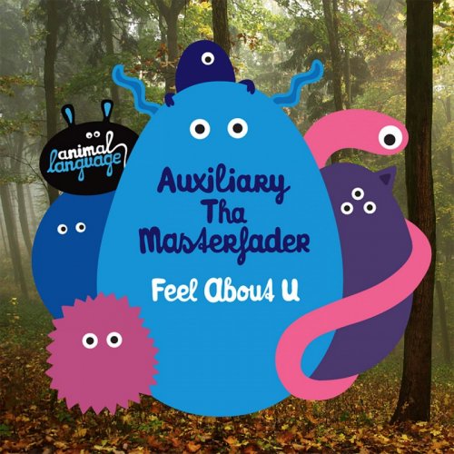 Auxiliary Tha Masterfader - Feel About U &#8206;(2 x File, FLAC, Single) 2015