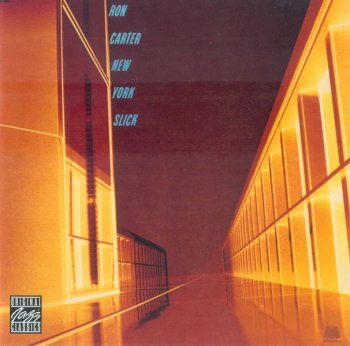 Ron Carter - New York Slick (1979) (Remastered, 1996) 