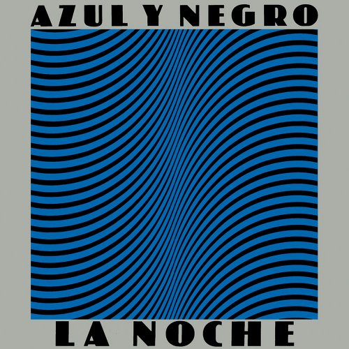 Azul Y Negro - La Noche (18 x File, FLAC, Album) 2016