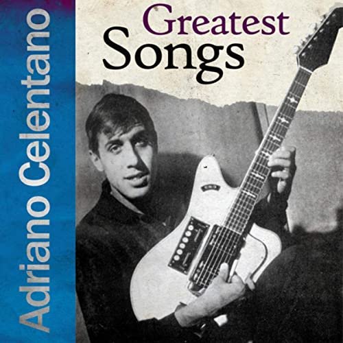 Adriano Celentano & Friends - Greatest Songs (2020) [FLAC]