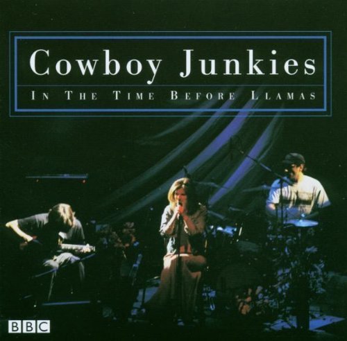 Cowboy Junkies - In The Time Before Llamas (2003) [FLAC]
