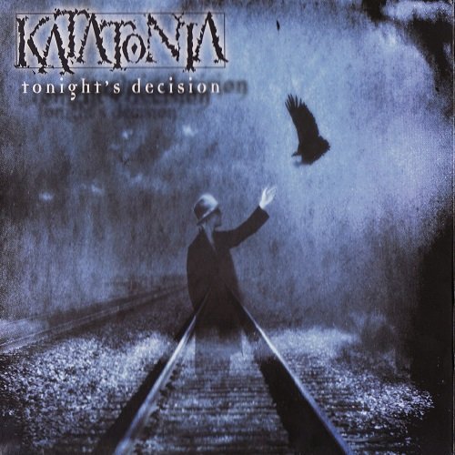 Katatonia (Swe) - Tonight's Decision (1999, Reissued 2002)