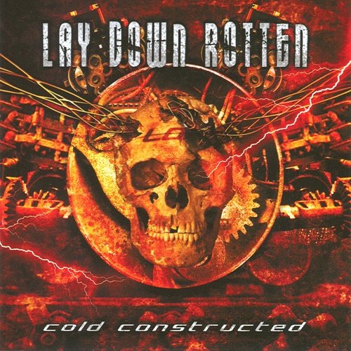 Lay Down Rotten - Cold Constructed (2005)