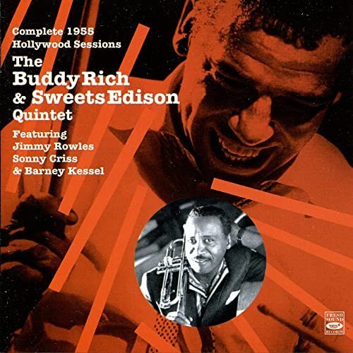 The Buddy Rich & Sweets Edison Quintet - Complete 1955 Hollywood Sessions (2011) [FLAC]