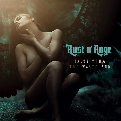 Rust n' Rage - Tales From The Wasteland (2018)