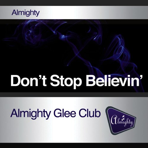 Almighty Glee Club - Don't Stop Believin' &#8206;(4 x File, FLAC, Single) 2010