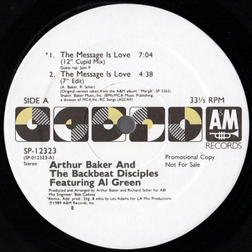 Arthur Baker And The Backbeat Disciples - The Message Is Love (Vinyl, 12'', Promo) 1989