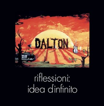 Dalton - Refflessioni: Idea D'Infinito (1973)