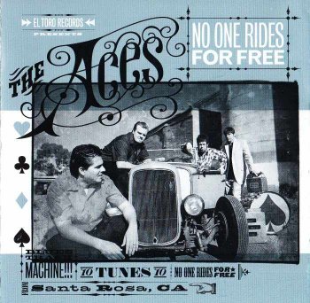 The Aces - No One Rides For Free (2009)