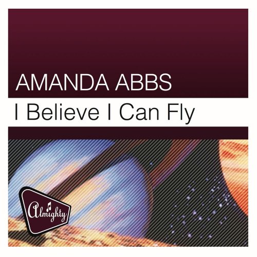 Amanda Abbs - I Believe I Can Fly &#8206;(5 x File, FLAC, Single) 2016