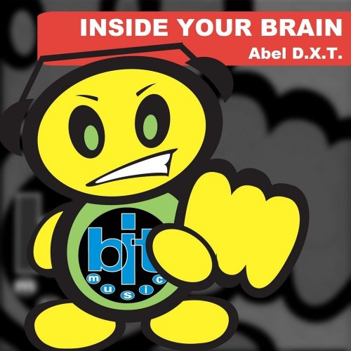 Abel D.X.T. - Inside Your Brain &#8206;(3 x File, FLAC, Single) 2013