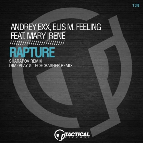 Andrey Exx, Elis M. Feeling Feat. Mary Irene - Rapture (The Remixes) &#8206;(2 x File, FLAC, Single) 2017