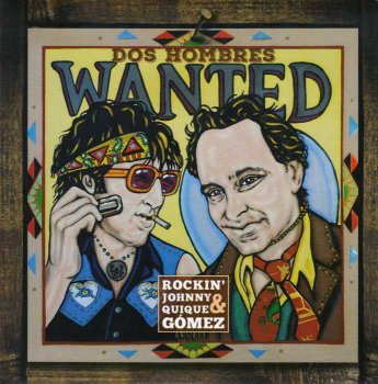 Rockin' Johnny & Quique Gomez - Dos Hombres Wanted (2019)