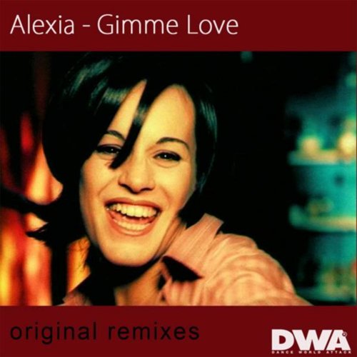 Alexia - Gimme Love (Original Remixes) &#8206;(5 x File, FLAC, Single) 2015