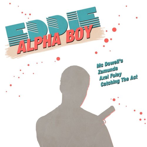 Alpha Boy - Eddie &#8206;(4 x File, FLAC, EP) 2016