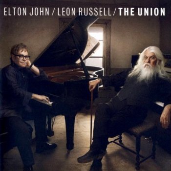 Elton John & Leon Russell - The Union (2010) [Hi-Res]