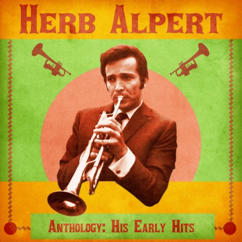 Herb Alpert's Tijuana Brass - Anthology His Early Hits (Remastered) (2020) [FLAC]