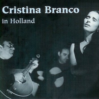 Cristina Branco - In Holland (1997)