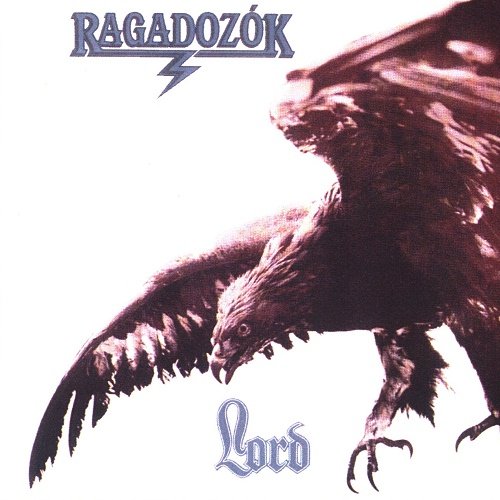 Lord - Ragadozok (1989, Re-released 2000)