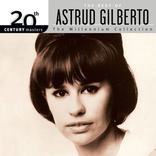 Astrud Gilberto - 20th Century Masters: The Millennium Collection: The Best of Astrud Gilberto (2005) [FLAC]