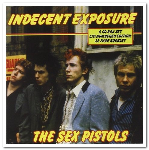 Sex Pistols - Indecent Exposure [6CD Limited Edition Box Set] (2007) [FLAC]