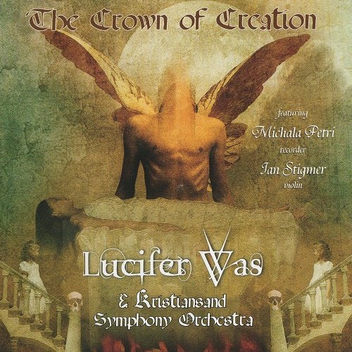 Lucifer Was - The Crown of Creation (2010)