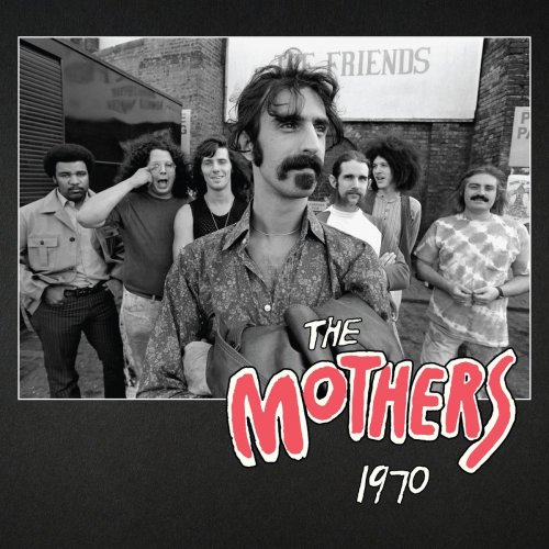 Frank Zappa - The Mothers 1970 (2020) [FLAC]