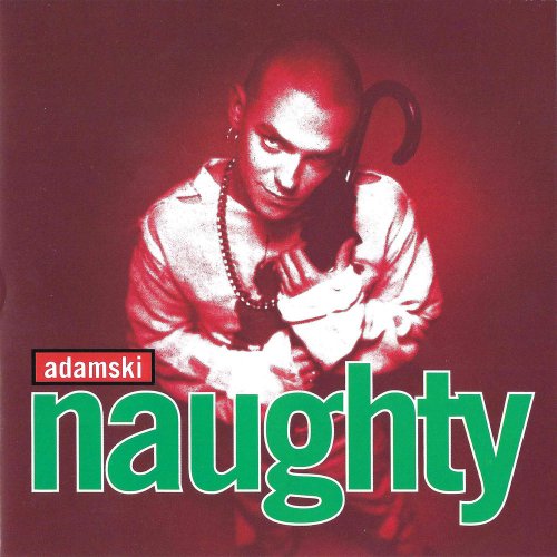 Adamski - Naughty &#8206;(11 x File, FLAC, Album) 2018