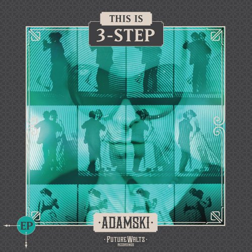 Adamski - This Is 3-Step &#8206;(5 x File, FLAC, EP) 2014