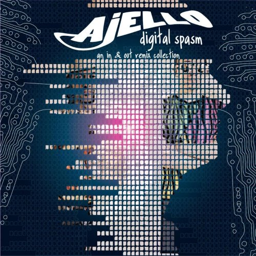 Ajello - Digital Spasm (An In & Out Remix Collection) &#8206;(19 x File, FLAC, Compilation) 2009